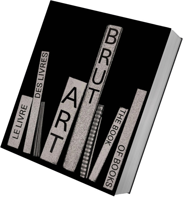 Art Brut. The Book Of Books. Elisa Berst